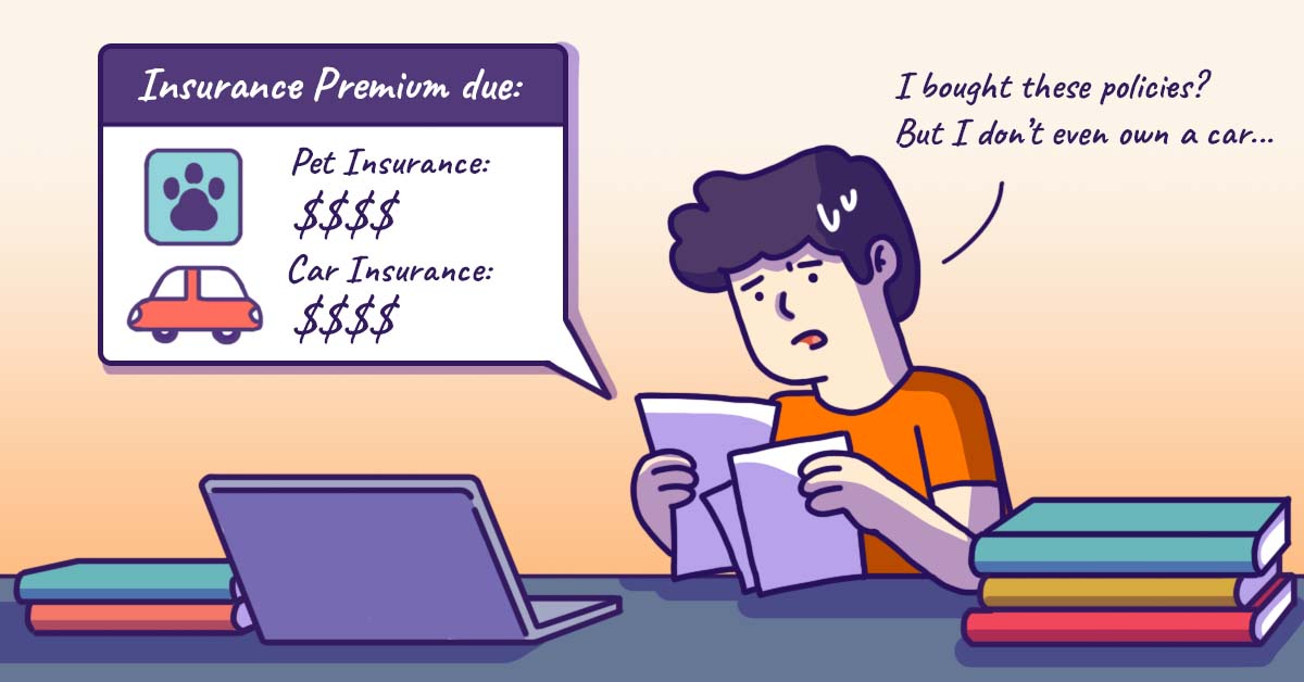 Random Insurance Policy I Bought More Policies than I Really Needed: 6 Insurance Mistakes ...